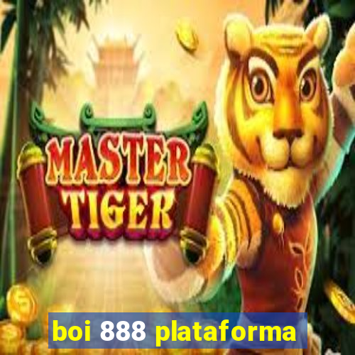 boi 888 plataforma